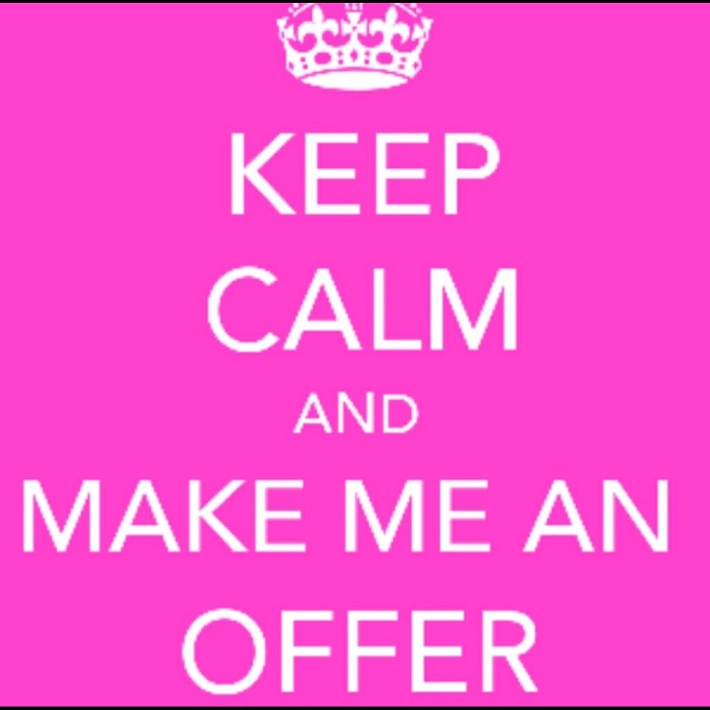 I will consider all reasonable offers